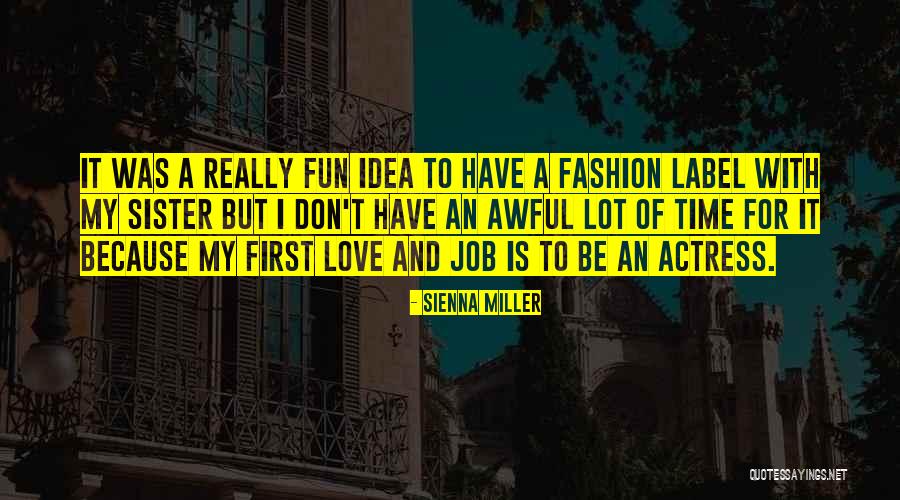 Spenta Captain Quotes By Sienna Miller Spenta Captain Quotes By Sienna Miller