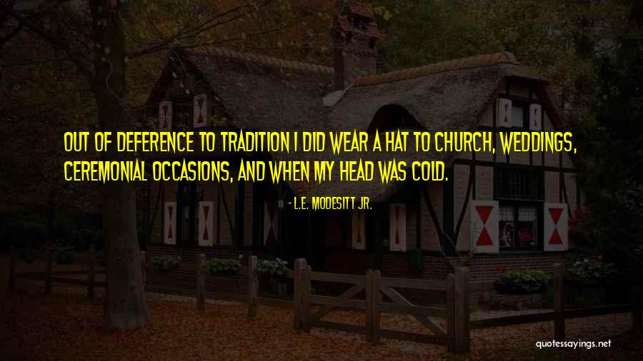 Spentique Quotes By L.E. Modesitt Jr. Spentique Quotes By L.E. Modesitt Jr.
