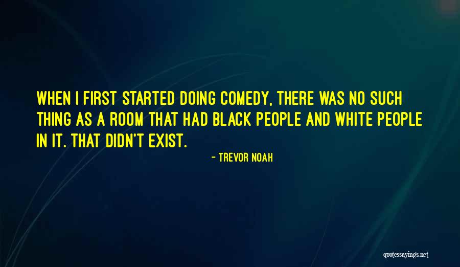 Spentor Quotes By Trevor Noah Spentor Quotes By Trevor Noah