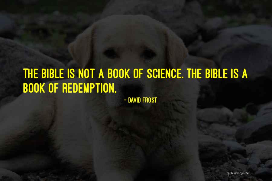 Spergel Danforth Quotes By David Frost Spergel Danforth Quotes By David Frost