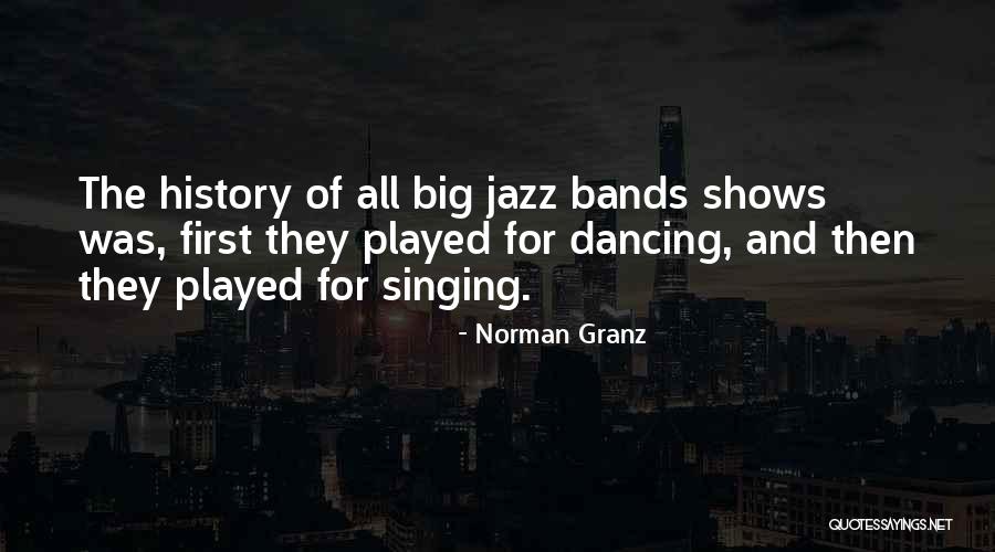 Sperimentare Quotes By Norman Granz Sperimentare Quotes By Norman Granz