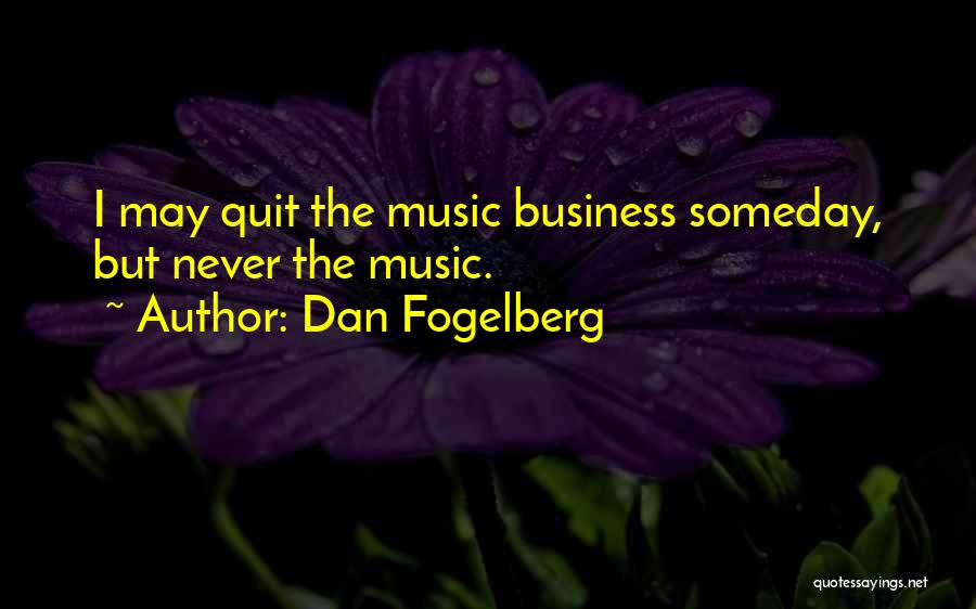 Sperinos Quotes By Dan Fogelberg