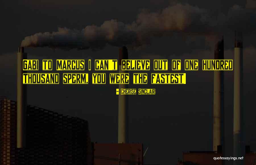 Sperm Quotes By Cherise Sinclair Sperm Quotes By Cherise Sinclair