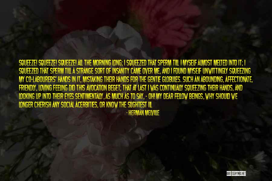 Sperm Quotes By Herman Melville Sperm Quotes By Herman Melville