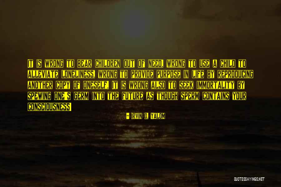 Sperm Quotes By Irvin D. Yalom Sperm Quotes By Irvin D. Yalom