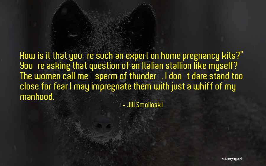 Sperm Quotes By Jill Smolinski Sperm Quotes By Jill Smolinski