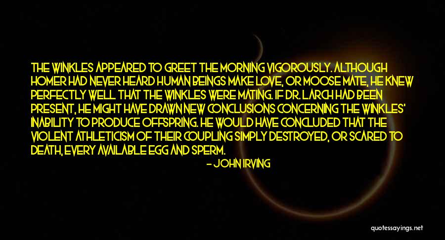 Sperm Quotes By John Irving Sperm Quotes By John Irving