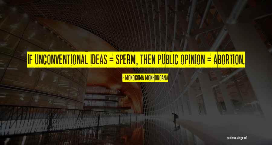 Sperm Quotes By Mokokoma Mokhonoana Sperm Quotes By Mokokoma Mokhonoana