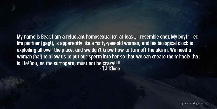 Sperm Quotes By T.J. Klune Sperm Quotes By T.J. Klune