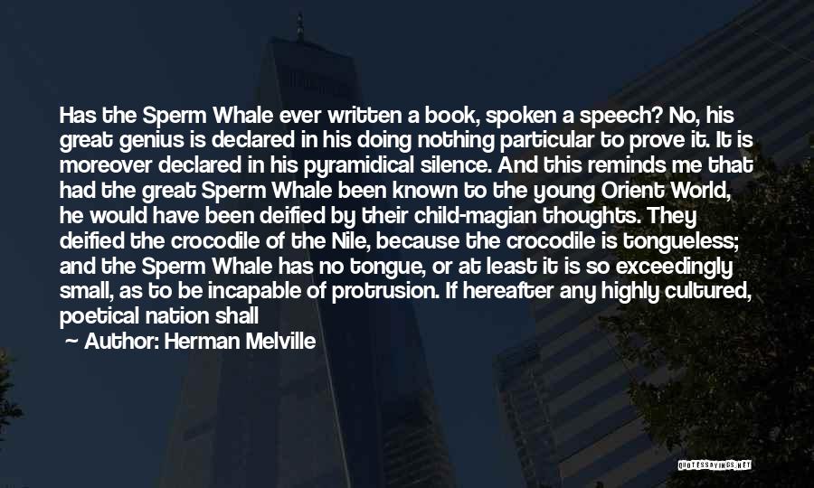 Sperm Whale Quotes By Herman Melville