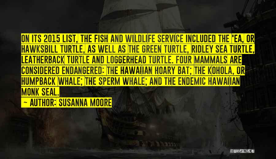 Sperm Whale Quotes By Susanna Moore