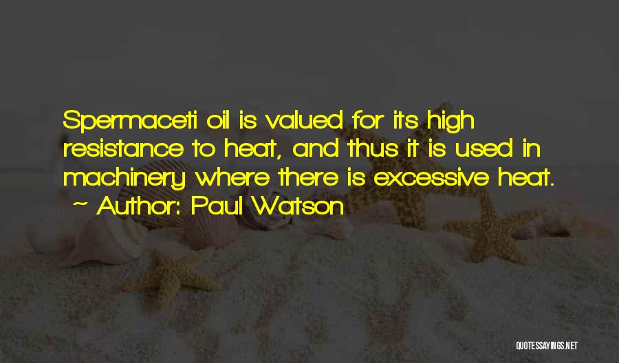 Spermaceti Quotes By Paul Watson