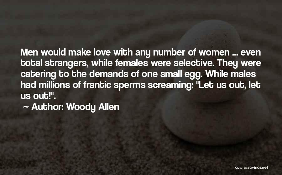 Sperms Quotes By Woody Allen