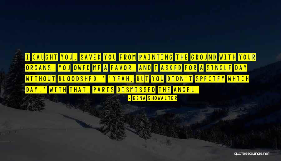 Spero Health Quotes By Gena Showalter Spero Health Quotes By Gena Showalter