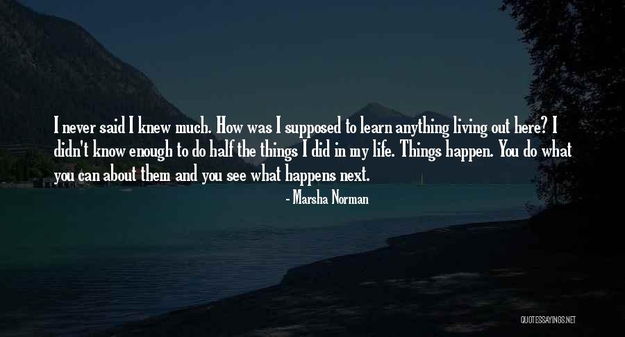 Spesso Sinonimo Quotes By Marsha Norman Spesso Sinonimo Quotes By Marsha Norman