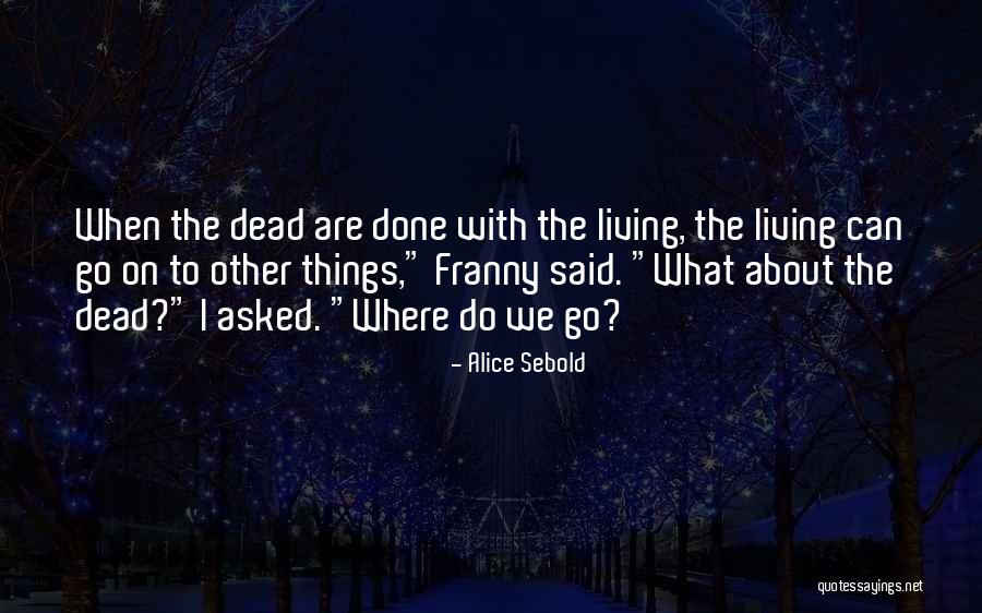 Spettacoli A Roma Quotes By Alice Sebold Spettacoli A Roma Quotes By Alice Sebold
