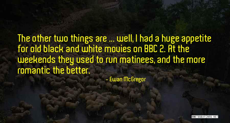 Spettinata Quotes By Ewan McGregor Spettinata Quotes By Ewan McGregor