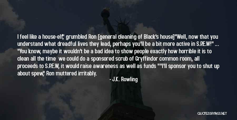 Spew Quotes By J.K. Rowling Spew Quotes By J.K. Rowling