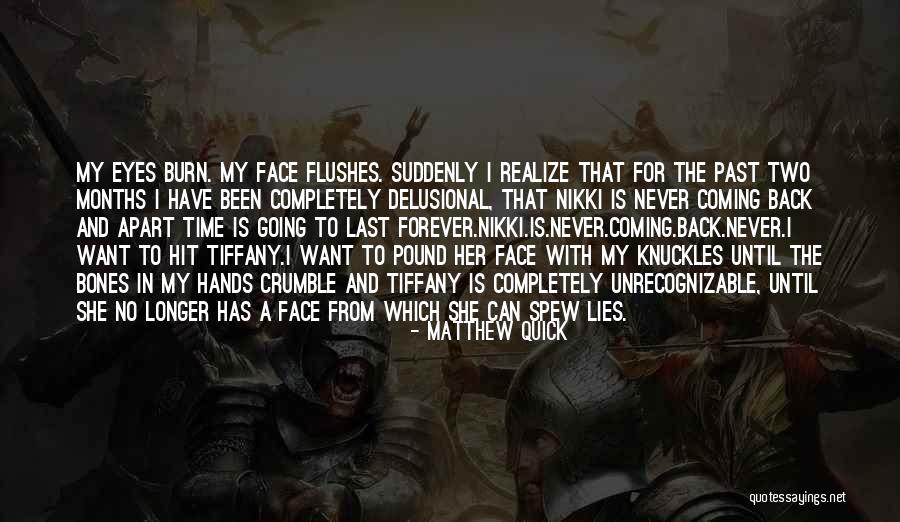 Spew Quotes By Matthew Quick Spew Quotes By Matthew Quick