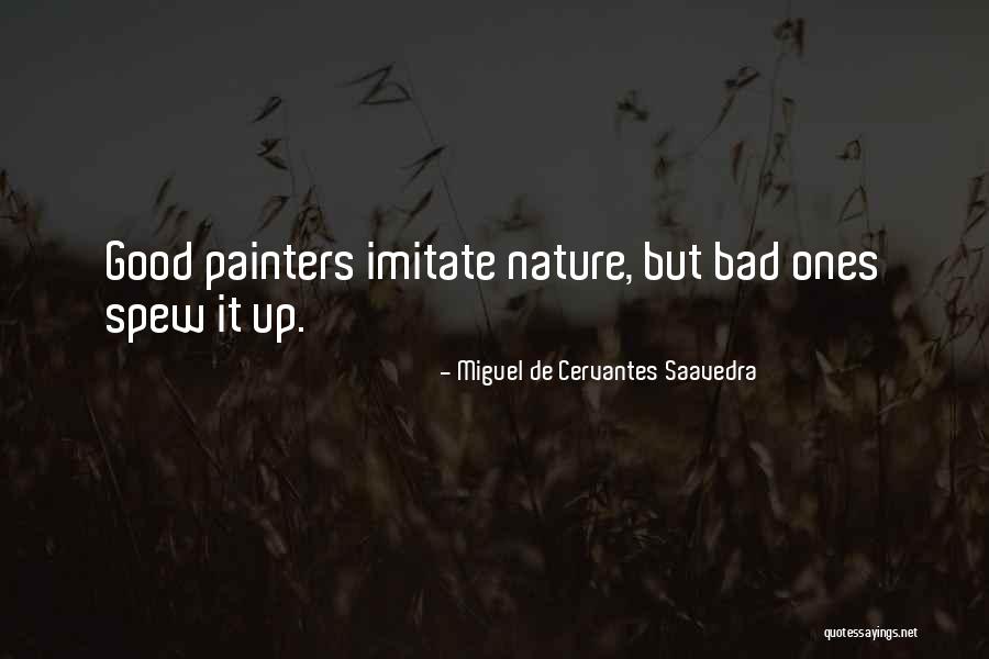 Spew Quotes By Miguel De Cervantes Saavedra Spew Quotes By Miguel De Cervantes Saavedra