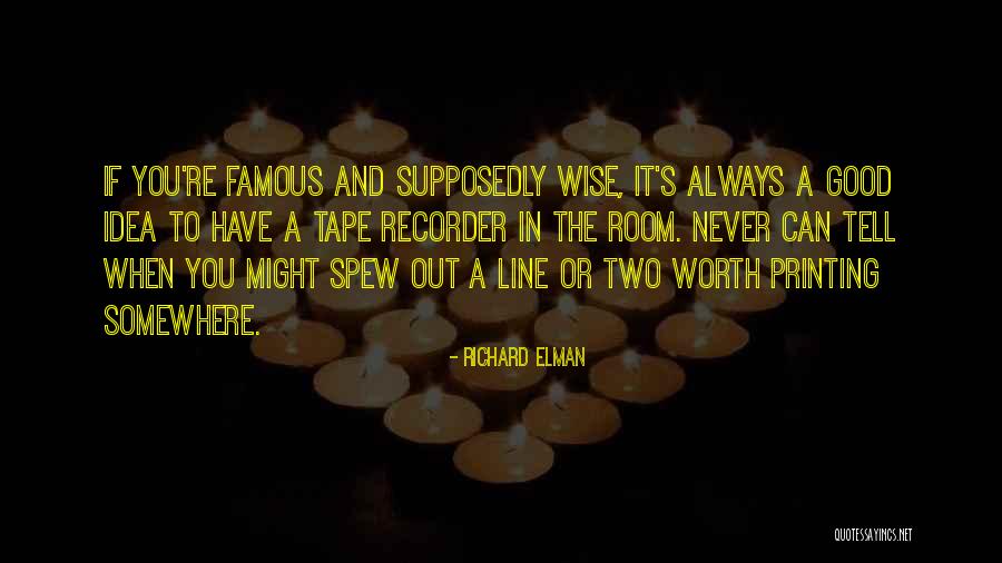 Spew Quotes By Richard Elman Spew Quotes By Richard Elman