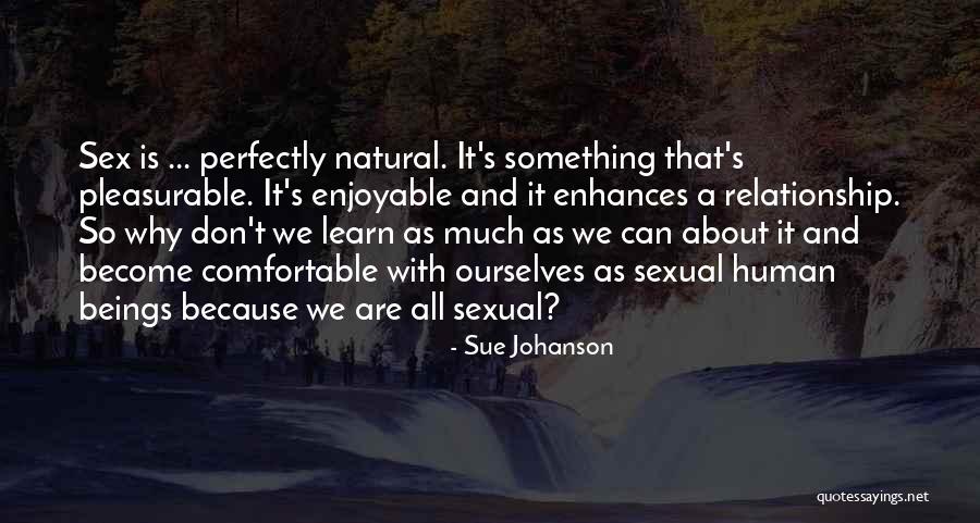 Spews Forcefully Quotes By Sue Johanson Spews Forcefully Quotes By Sue Johanson