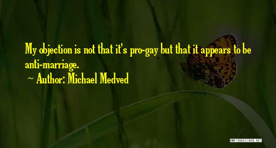 Spezialitat Quotes By Michael Medved