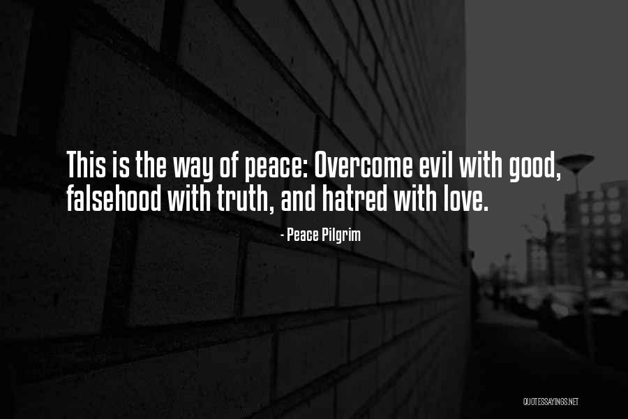 Spezzato Loja Quotes By Peace Pilgrim Spezzato Loja Quotes By Peace Pilgrim