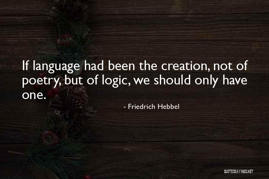 Spezzel Quotes By Friedrich Hebbel Spezzel Quotes By Friedrich Hebbel