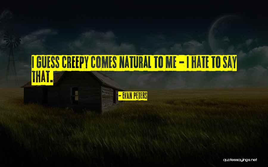 Spezzetti Quotes By Evan Peters Spezzetti Quotes By Evan Peters