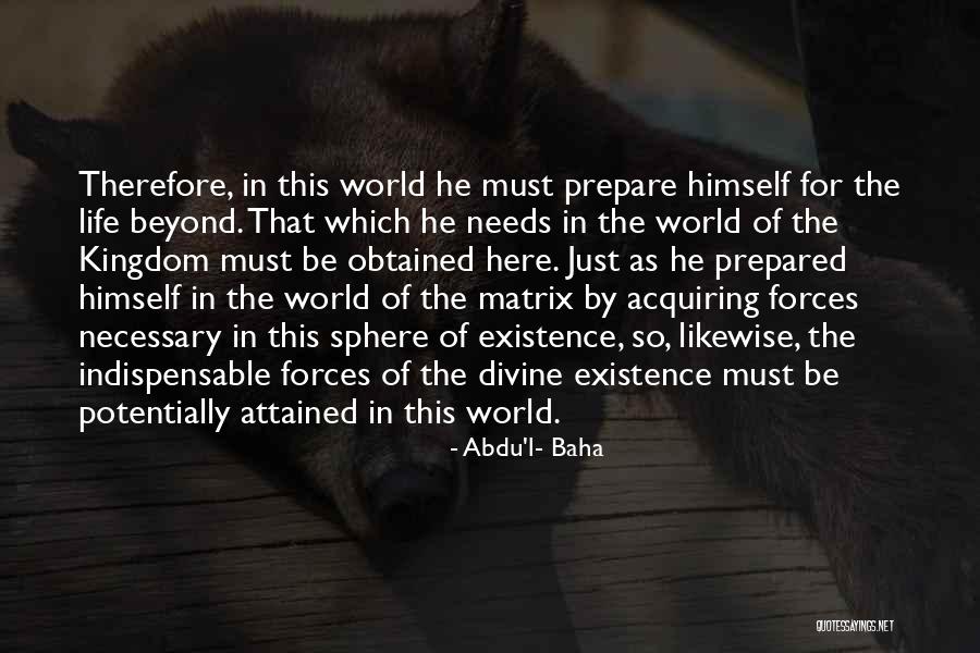 Sphere Book Quotes By Abdu'l- Baha Sphere Book Quotes By Abdu'l- Baha