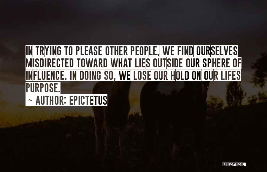 Sphere Of Influence Quotes By Epictetus