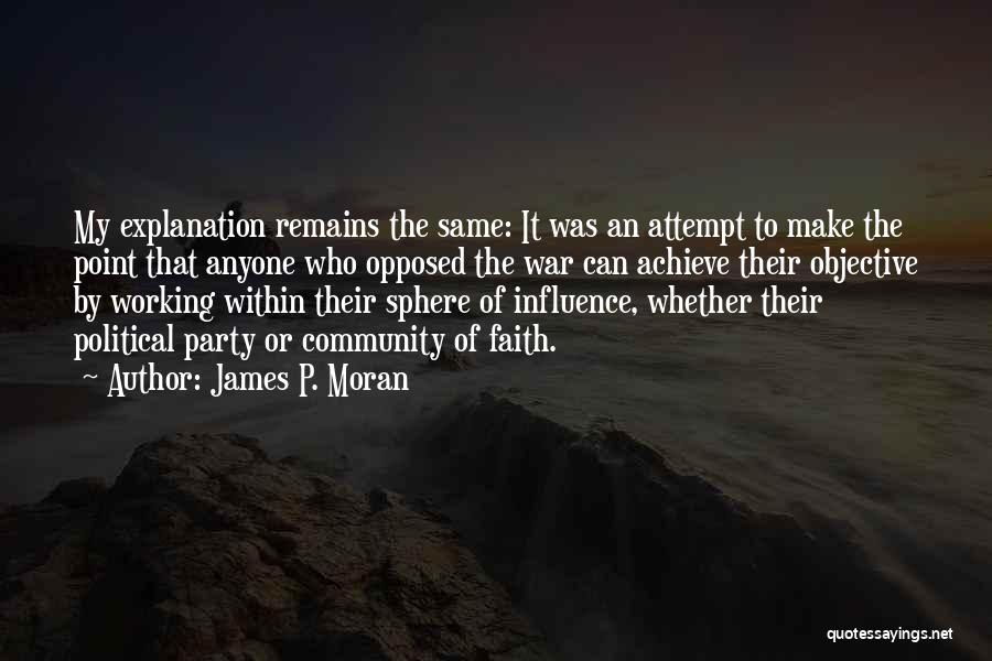 Sphere Of Influence Quotes By James P. Moran