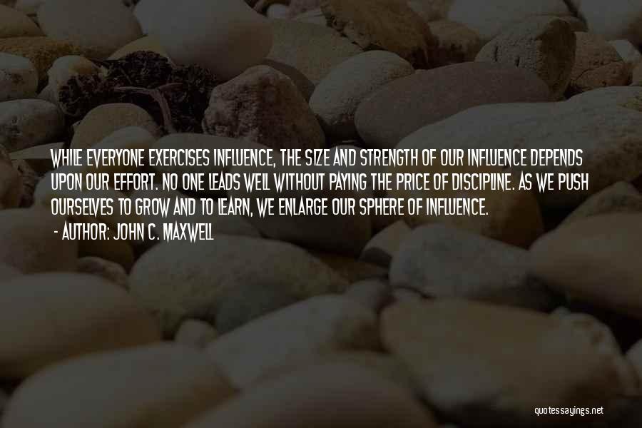 Sphere Of Influence Quotes By John C. Maxwell
