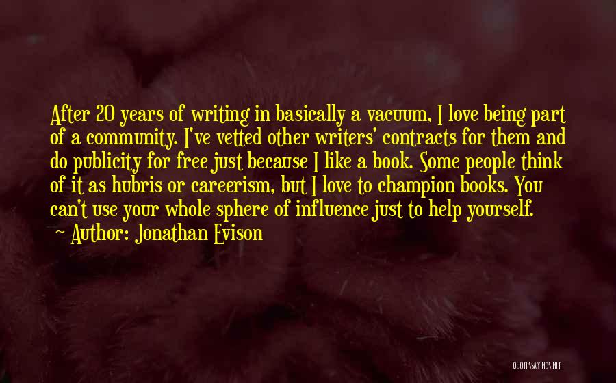 Sphere Of Influence Quotes By Jonathan Evison