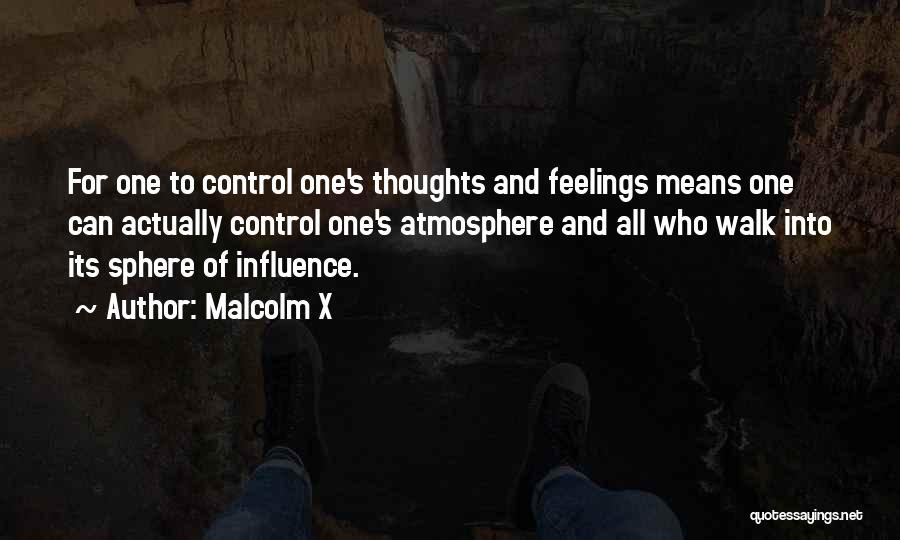 Sphere Of Influence Quotes By Malcolm X