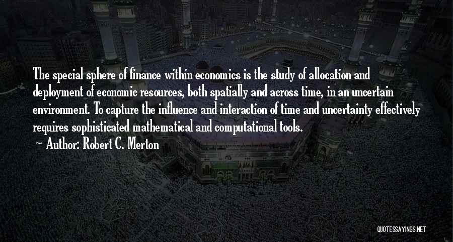 Sphere Of Influence Quotes By Robert C. Merton