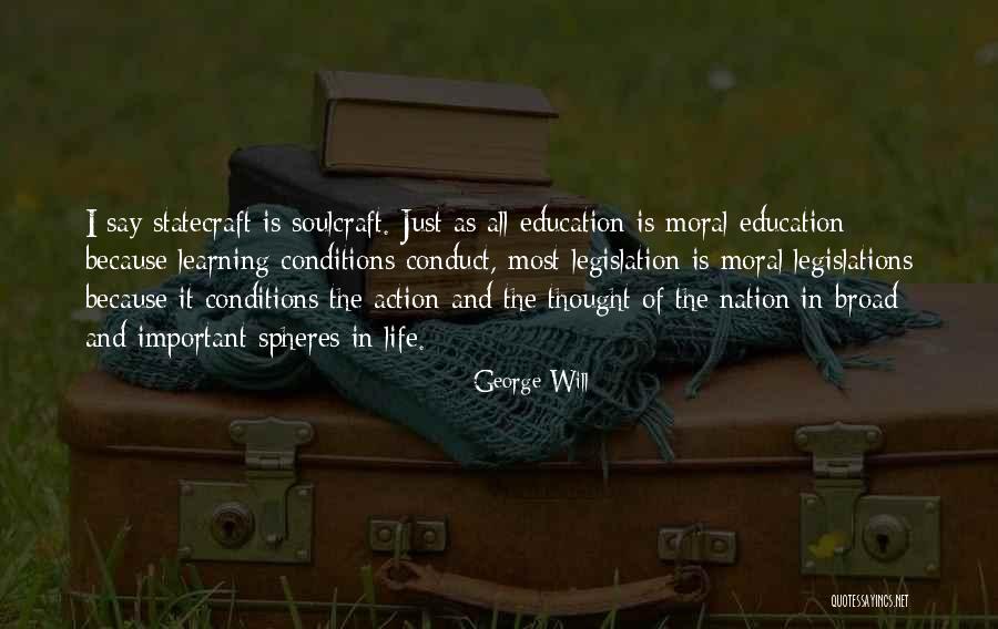 Spheres Of Life Quotes By George Will Spheres Of Life Quotes By George Will