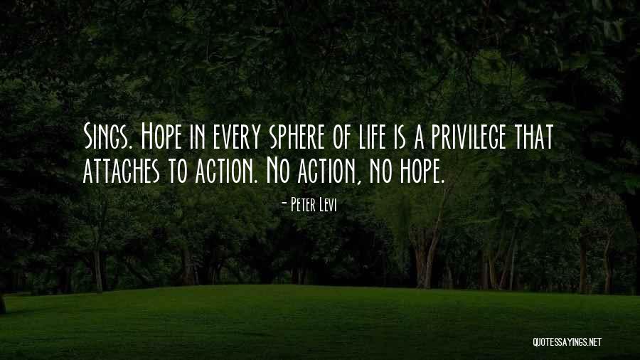 Spheres Of Life Quotes By Peter Levi Spheres Of Life Quotes By Peter Levi
