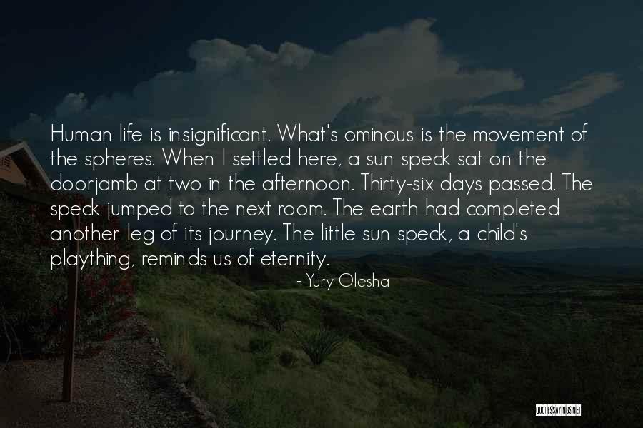Spheres Of Life Quotes By Yury Olesha Spheres Of Life Quotes By Yury Olesha