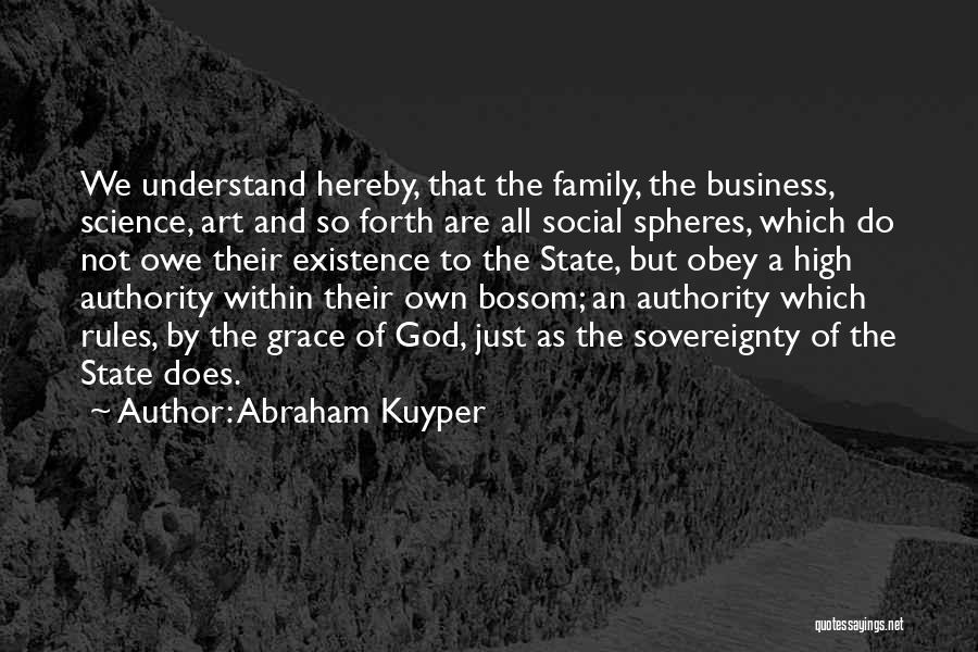 Spheres Quotes By Abraham Kuyper