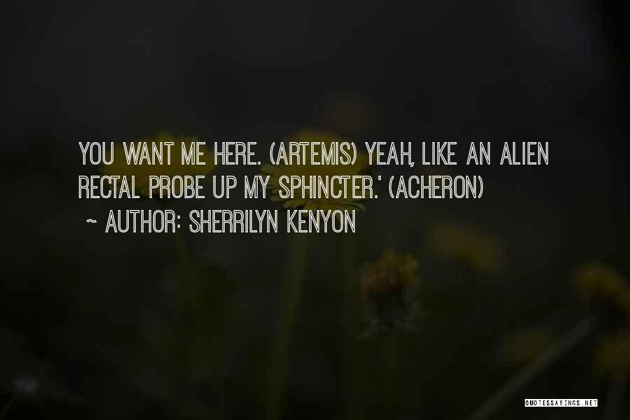 Sphincter Quotes By Sherrilyn Kenyon