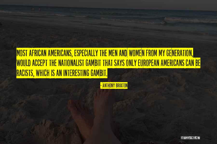 Sphincters In The Digestive System Quotes By Anthony Braxton Sphincters In The Digestive System Quotes By Anthony Braxton