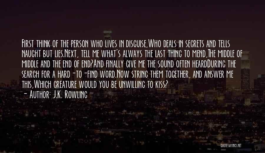 Sphinx Search Quotes By J.K. Rowling