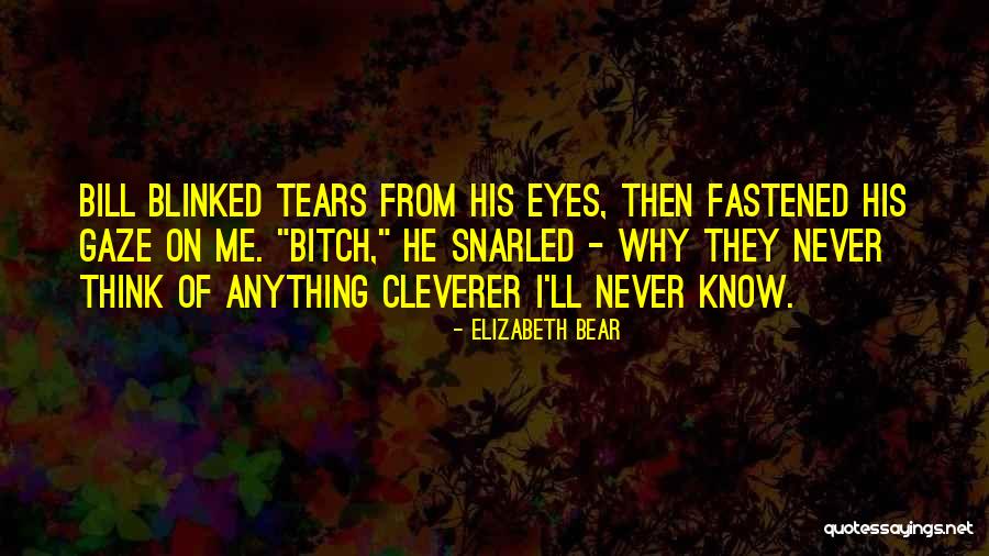 Spi Quotes By Elizabeth Bear Spi Quotes By Elizabeth Bear