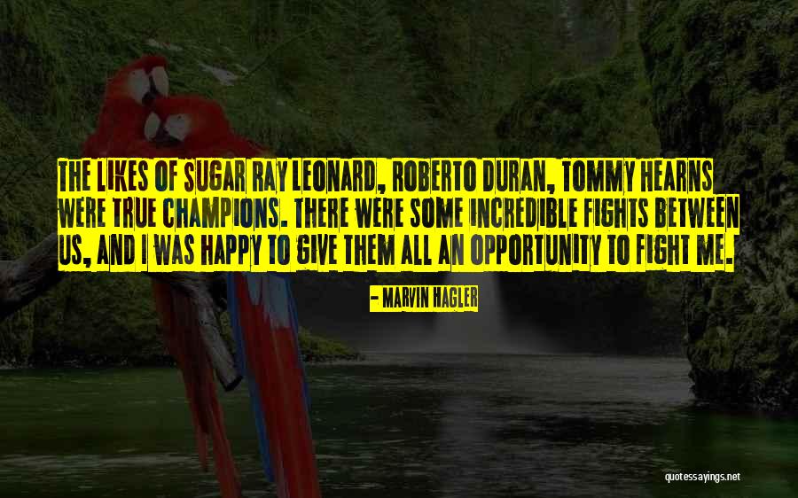 Spicaste Quotes By Marvin Hagler Spicaste Quotes By Marvin Hagler