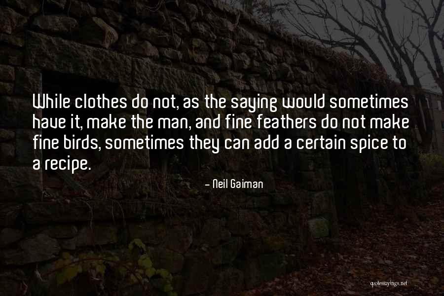 Spice 1 Quotes By Neil Gaiman