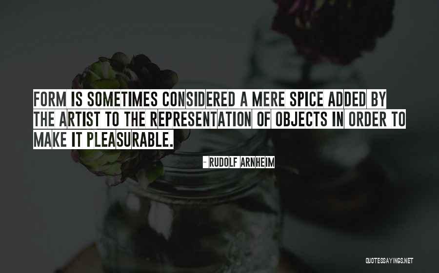 Spice 1 Quotes By Rudolf Arnheim Spice 1 Quotes By Rudolf Arnheim