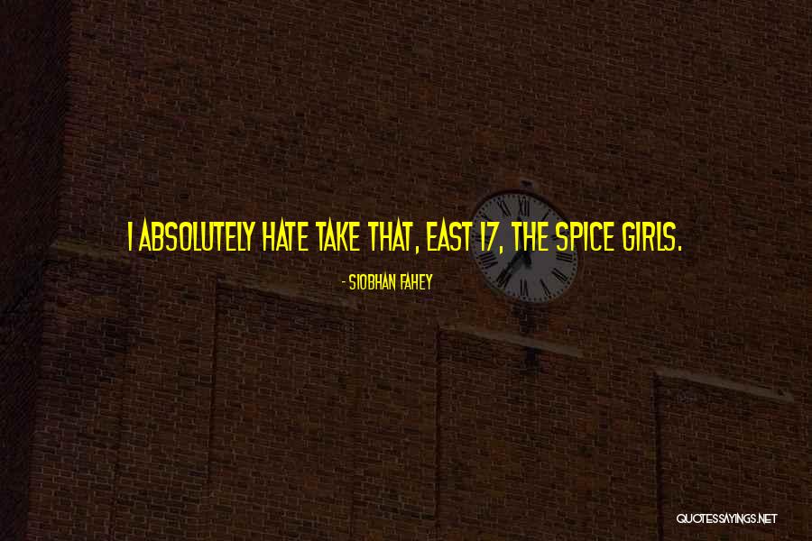 Spice 1 Quotes By Siobhan Fahey Spice 1 Quotes By Siobhan Fahey