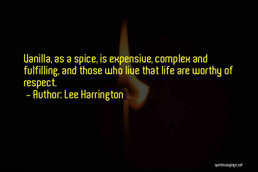 Spice Of Life Quotes By Lee Harrington